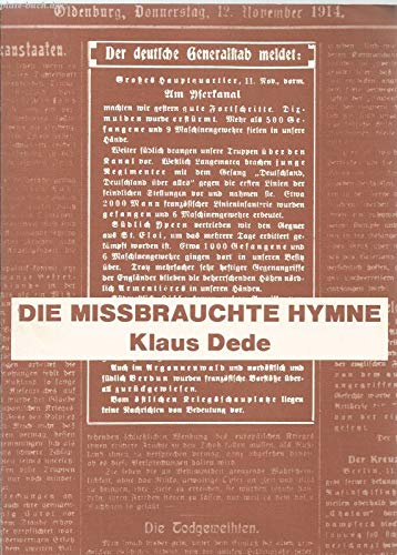 Beispielbild fr Deutsche Hymnen - Die missbrauchte Hymne - Ein Plaidoyer zum Verkauf von Antiquariat Bcher-Oase