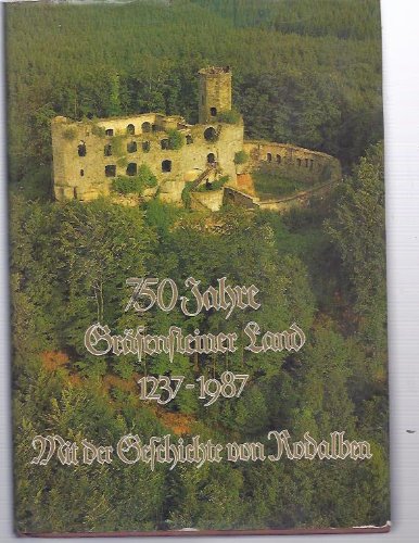 750 jahre gräfensteiner land 1237 - 1987. mit der geschichte von rodalben.