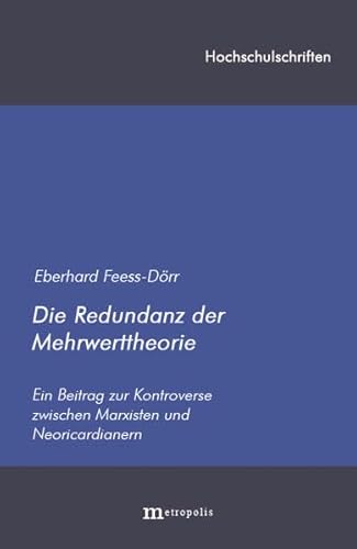 Beispielbild fr Die Redundanz der Mehrwerttheorie. ein Beitrag zur Kontroverse zwischen Marxisten und Neoricardianern, zum Verkauf von modernes antiquariat f. wiss. literatur