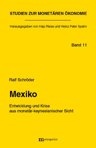 Beispielbild fr Mexiko. Entwicklung und Krise aus monetr-keynesianischer Sicht, zum Verkauf von modernes antiquariat f. wiss. literatur