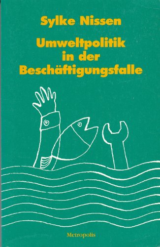 Beispielbild fr Umweltpolitik in der Beschftigungsfalle. kologie und Wirtschaftsforschung. zum Verkauf von Mephisto-Antiquariat