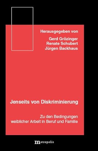 Beispielbild fr Jenseits von Diskriminierung: Zu den institutionellen Bedingungen weiblicher Arbeit in Beruf und Familie (German Edition) zum Verkauf von BuchZeichen-Versandhandel