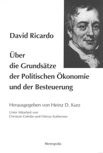 Beispielbild fr ber die Grundstze der politischen konomie und der Besteuerung. Hgg. v. Heinz D. Kurz., zum Verkauf von modernes antiquariat f. wiss. literatur