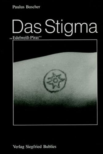 Stock image for Das Stigma. 'Edelwei-Pirat' for sale by medimops