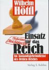 9783926584410: Einsatz für das Reich (German Edition)