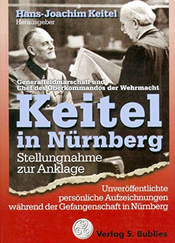 Beispielbild fr Keitel in Nrnberg. Stellungnahme zur Anklage zum Verkauf von medimops