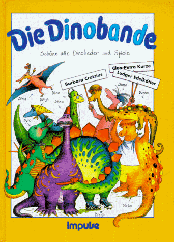 Beispielbild fr Die Dinobande. Schne alte Dinolieder und Spiele zum Verkauf von medimops