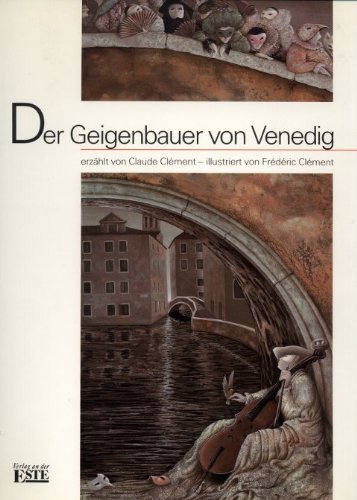 Der Geigenbauer von Venedig.