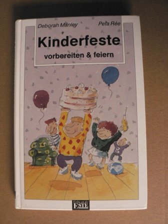 Beispielbild fr Kinderfeste vorbereiten & feiern. zum Verkauf von Antiquariat Buchhandel Daniel Viertel