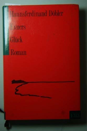 Stock image for Exners Glck. Roman. Hardcover for sale by Deichkieker Bcherkiste