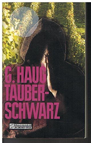 Stock image for Tauberschwarz: Ein echter Fall for Kommissar Horst Meyer for sale by medimops