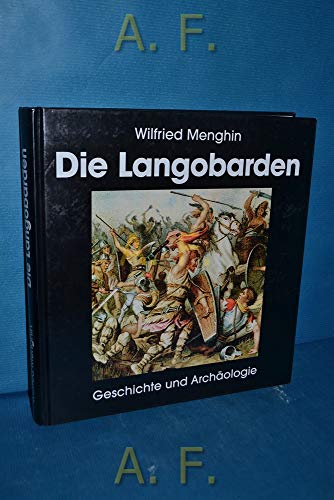 Beispielbild fr Die Langobarden: Geschichte und Archologie zum Verkauf von medimops