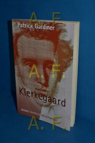 Kierkegaard. Aus dem Engl. von Richard Purkarthofer; Herder Spektrum Reihe: Meisterdenker; - Gardiner, Patrick