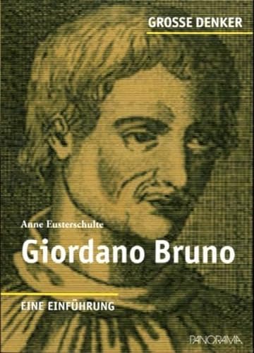 Stock image for Groe Denker - Giordano Bruno: 1548-1600. Eine Einfhrung for sale by medimops