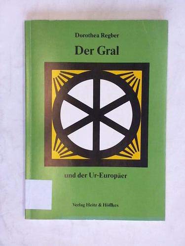 Der Gral und der Ur-Europäer.