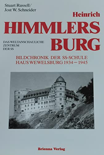 Beispielbild fr Heinrich Himmlers Burg. Bildchronik der SS-Schule Haus Wewelsburg 1934-1945. Dt. /Engl zum Verkauf von Buchmarie