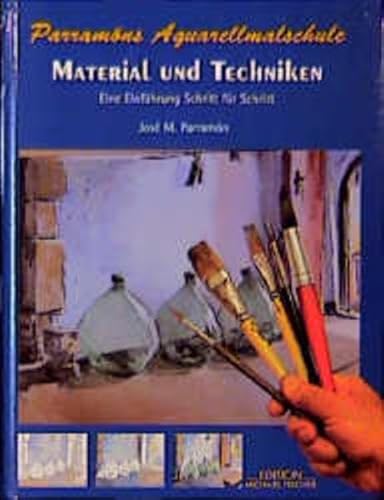 Beispielbild fr Parramons Aquarellmalschule, Material und Techniken zum Verkauf von medimops