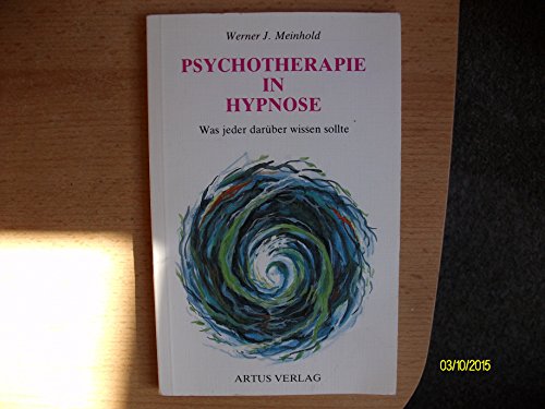 Beispielbild fr Psychotherapie in Hypnose - Was jeder darber wissen sollte zum Verkauf von medimops