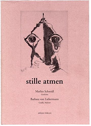 9783926677617: Stille atmen: Gedichte und Grafik (Texte und Bilder) - Schmidl, Marlies