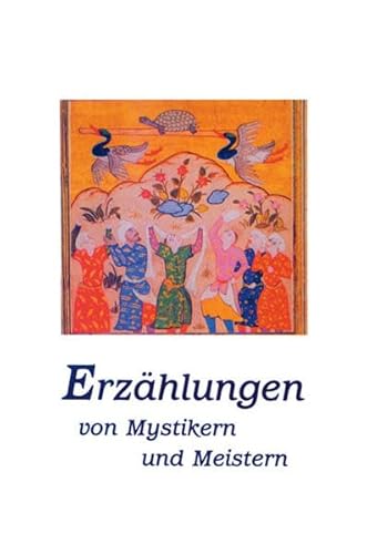 Beispielbild fr Erzhlungen von Mystikern und Meistern zum Verkauf von Buchmarie