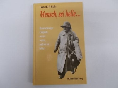 Beispielbild fr Mensch, sei helle zum Verkauf von Versandantiquariat Felix Mcke