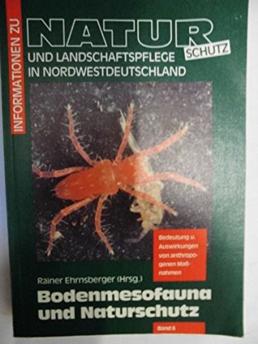 Beispielbild fr Bodenmesofauna und Naturschutz Bedeutung und Auswirkung von anthropogenen Massnahmen zum Verkauf von Buchpark