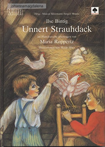 Stock image for Unnert Strauhdack. Eine Geschichte aus der WDR-Hrfunk-Reihe "Spieluhr" for sale by Bcherbazaar