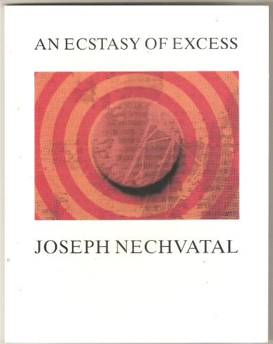 Imagen de archivo de Joseph Nechvatal: An Ecstasy of Excess a la venta por ANARTIST