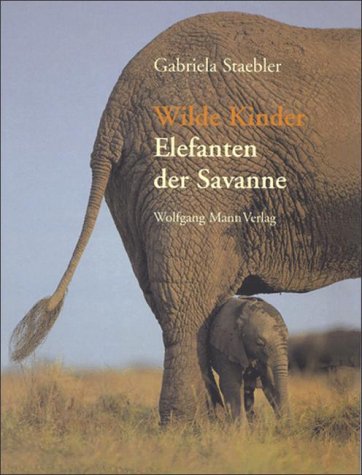 Beispielbild fr Wilde Kinder, Elefanten der Savanne zum Verkauf von medimops