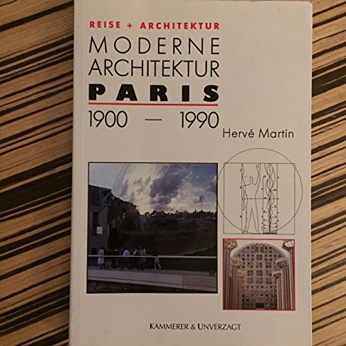 Moderne Architektur Paris 1900-1995. (Reise + Architektur)-.