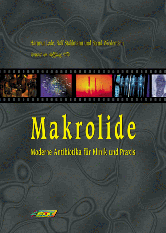 Stock image for Makrolide. Moderne Antibiotika fr Klinik und Praxis. for sale by medimops