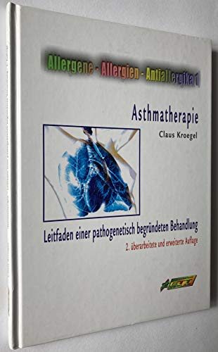 Stock image for Asthmatherapie: Leitfaden einer pathogenetisch begrndeten Behandlung (Allergene - Allergien - Antiallergika) for sale by Modernes Antiquariat - bodo e.V.