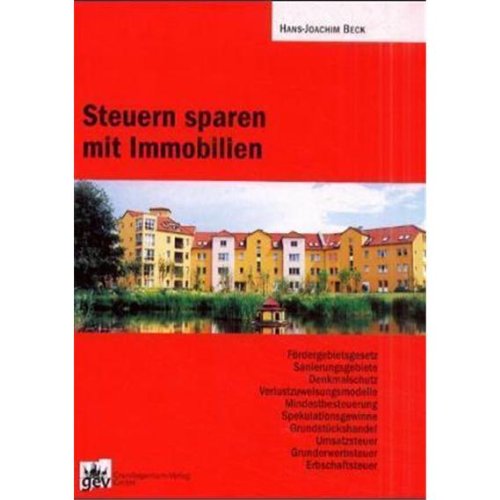 Stock image for Steuern sparen mit Immobilien for sale by medimops