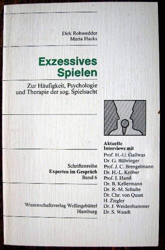 Beispielbild fr Exzessives Spielen. Zur Hufigkeit, Psychologie und Therapie der sog. Spielsucht zum Verkauf von Bernhard Kiewel Rare Books