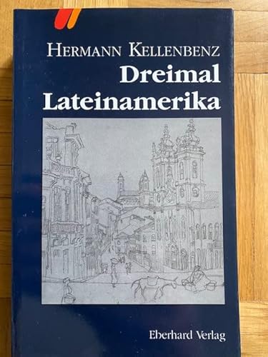 Stock image for Dreimal Lateinamerika for sale by Versandantiquariat Felix Mcke