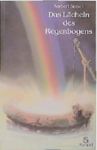 Stock image for Das Lcheln des Regenbogens for sale by 3 Mile Island