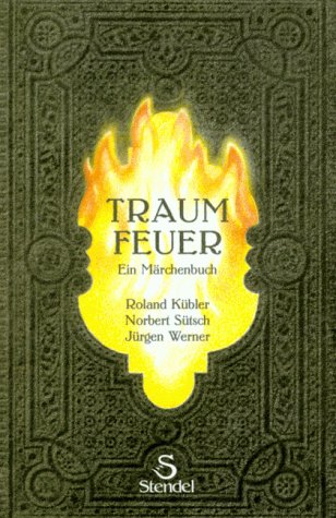 Beispielbild fr Traumfeuer: Ein Mrchenbuch zum Verkauf von Hamelyn