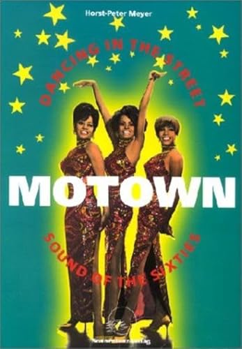 9783926794239: Dancing In The Street: Motown - Sound Of The Sixties