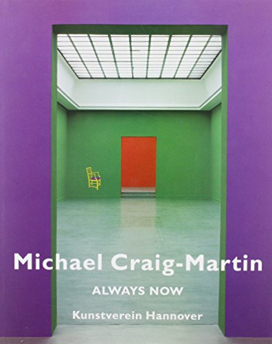 Michael Craig-Martin: Always Now (9783926820624) by [Michael Craig-Martin] Schneider, Eckhard; Safran, Yehuda E.