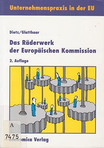 9783926831378: Das Rderwerk der EG-Kommission. Strukturen, Zustndigkeiten, Entscheidungswege, Adressen