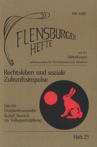Stock image for Rechtsleben und soziale Zukunftsimpulse. Von der Dreigliederungsidee Rudolf Steiners zur Volksgesetzgebung. for sale by Antiquariat & Verlag Jenior