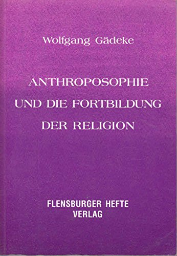 Stock image for Anthroposophie und die Fortbildung der Religion. for sale by Antiquariat Kalyana