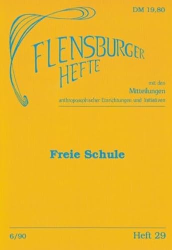 Flensburger Hefte 29. Freie Schule.