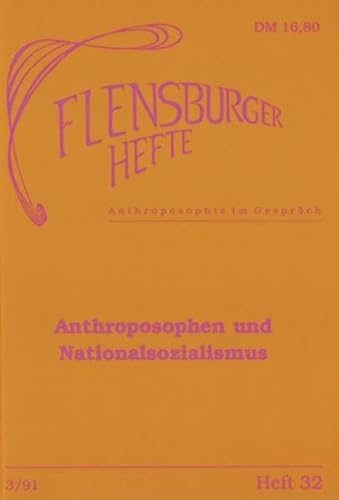 Anthroposophen und Nationalsozialismus (Flensburger Hefte - Buchreihe) [Red. und Mitarb.: Bernd Hansen .] - Höfer, Thomas, Wolfgang Weirauch und Arfst Wagner