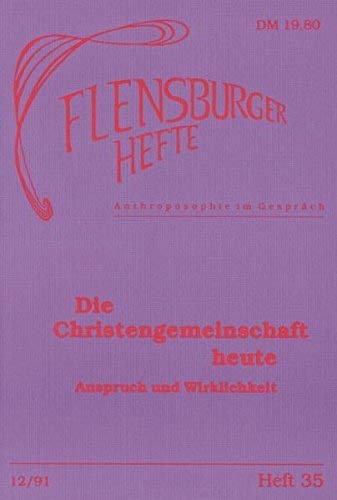 9783926841421: Flensburger Hefte 35: Die Christengemeinschaft heute - Anspruch und Wirklichkeit