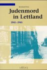 9783926893130: Judenmord in Lettland: 1941-1945 (Reihe Dokumente, Texte, Materialien)