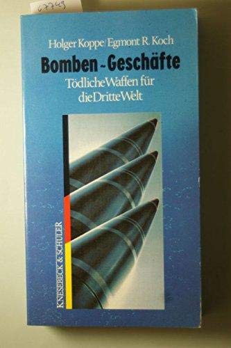 Stock image for Bomben-Geschfte. Tdliche Waffen fr die Dritte Welt for sale by medimops