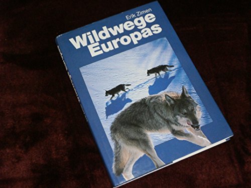 Stock image for wildwege europas. der mensch zwischen natur und kultur. for sale by alt-saarbrcker antiquariat g.w.melling