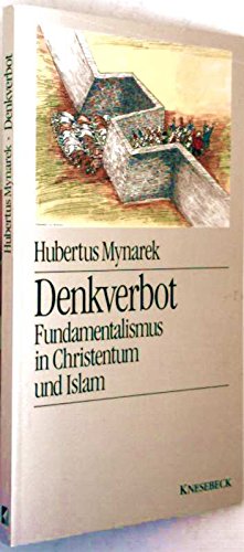 Beispielbild fr Denkverbot - Fundamentalismus in Christentum und Islam zum Verkauf von medimops