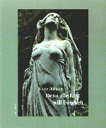 Imagen de archivo de Denn alle Lust will Ewigkeit a la venta por medimops